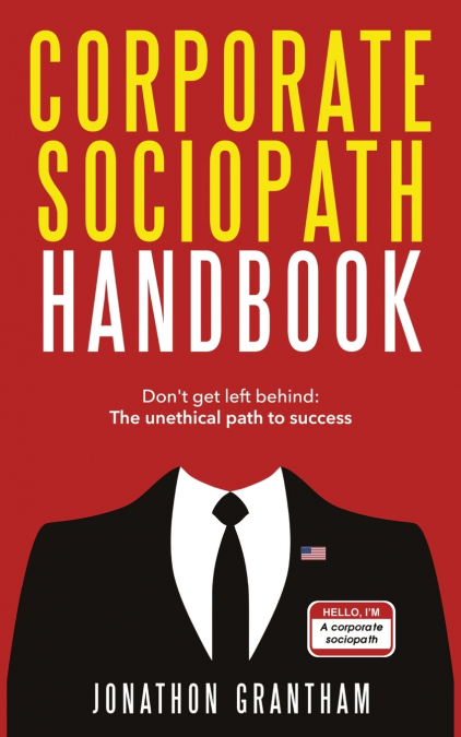 CORPORATE SOCIOPATH HANDBOOK