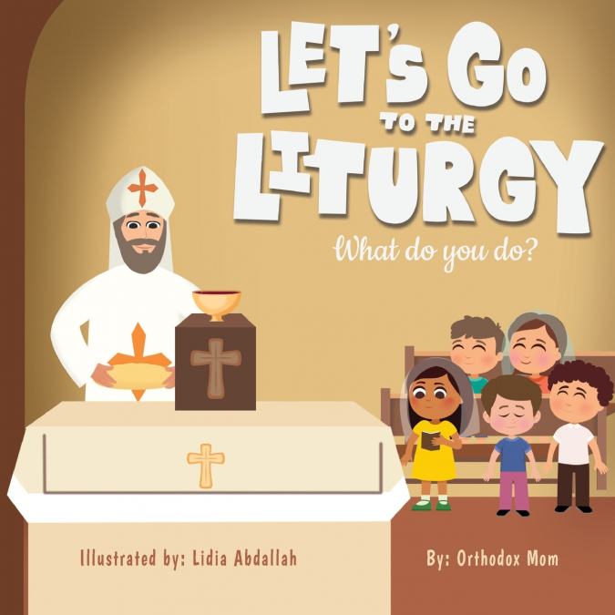 LET?S GO TO LITURGY