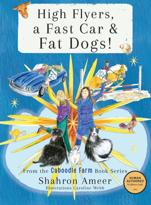 HIGH FLYERS, A FAST CAR AND FAT DOGS!