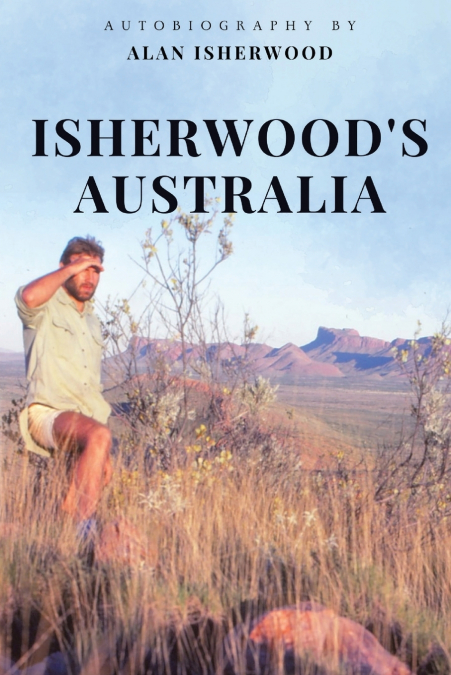 ISHERWOOD?S AUSTRALIA