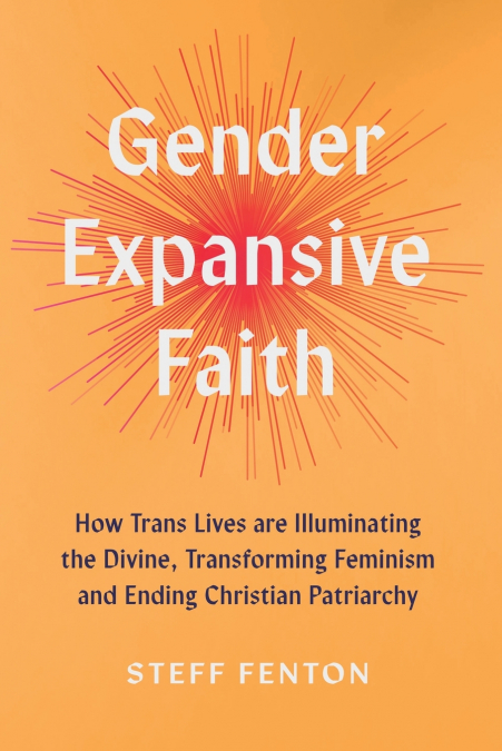 GENDER EXPANSIVE FAITH