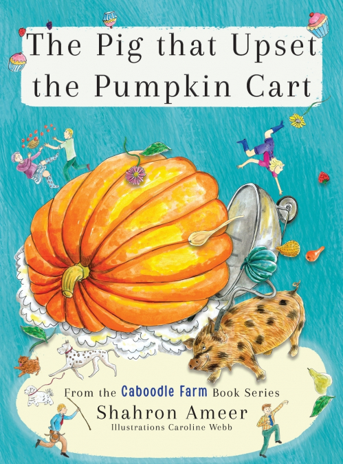 THE PIG THAT UPSET THE PUMPKIN CART