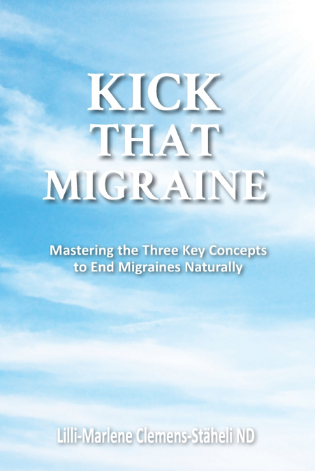 KICK THAT MIGRAINE