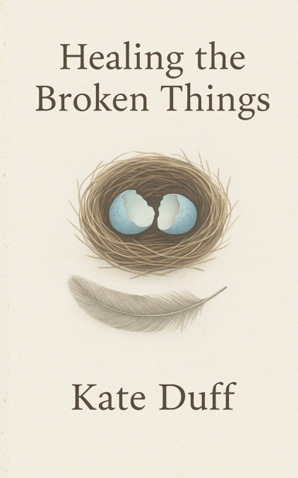 HEALING THE BROKEN THINGS