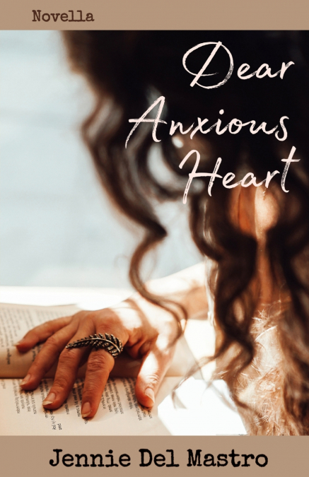 DEAR ANXIOUS HEART