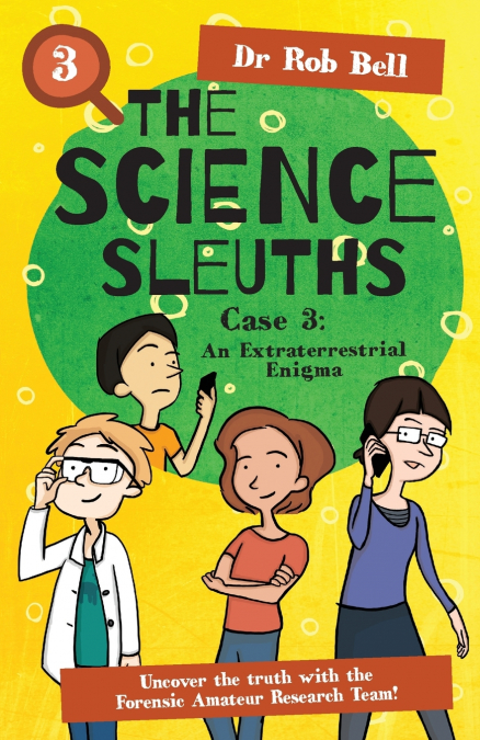 THE SCIENCE SLEUTHS - CASE 3