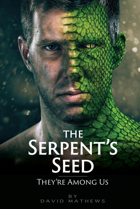 THE SERPENT?S SEED