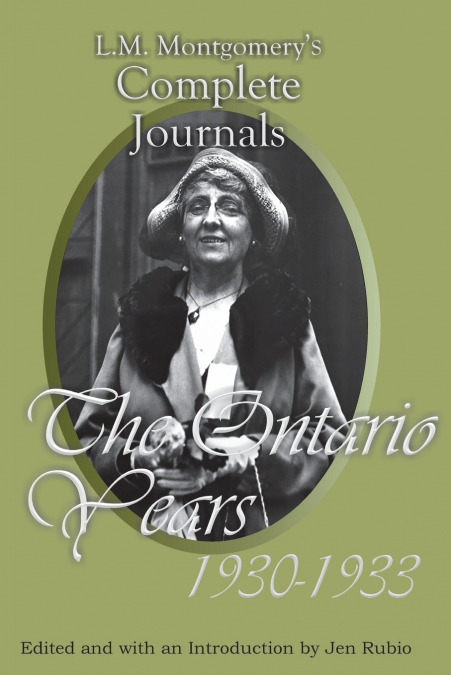 L.M. MONTGOMERY?S COMPLETE JOURNALS