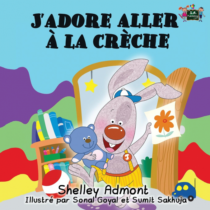 J?ADORE ALLER A LA CRECHE