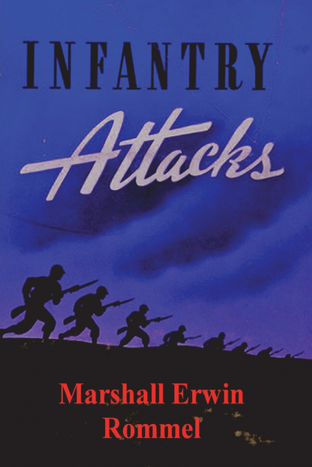 INFANTRY ATTACKS