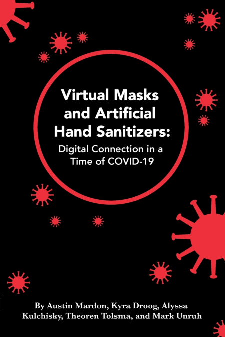 VIRTUAL MASKS AND ARTIFICIAL HAND SANITIZERS