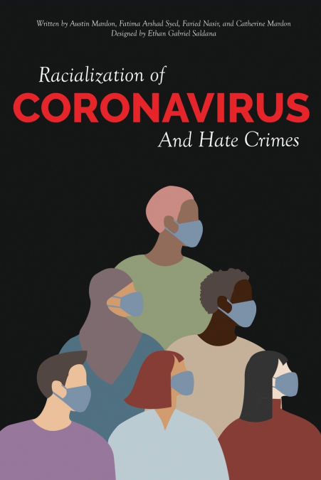 RACIALIZATION OF CORONAVIRUS AND HATE CRIMES