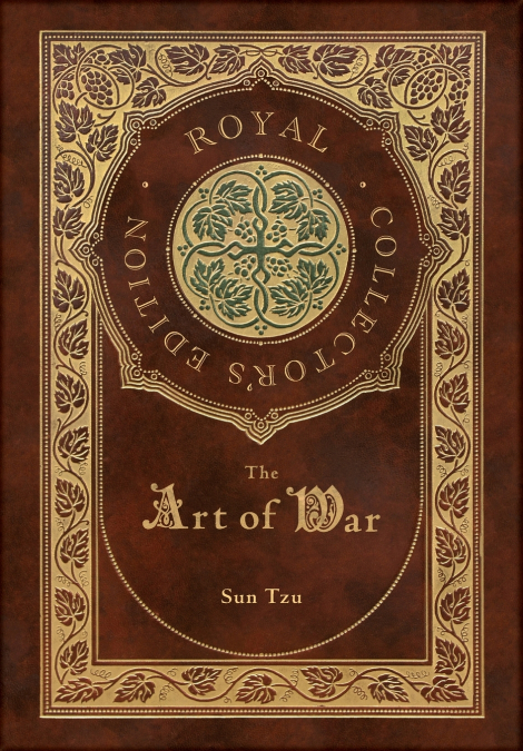 THE ART OF WAR (ROYAL COLLECTOR?S EDITION) (ANNOTATED) (CASE