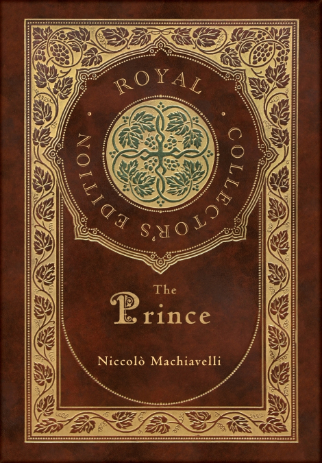 THE PRINCE (ROYAL COLLECTOR?S EDITION) (ANNOTATED) (CASE LAM