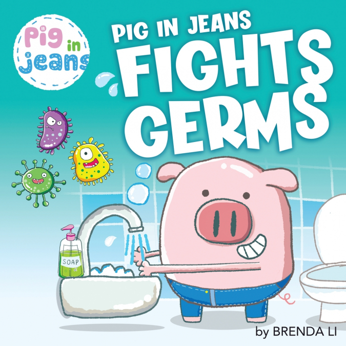 PIG IN JEANS FIGHTS GERMS