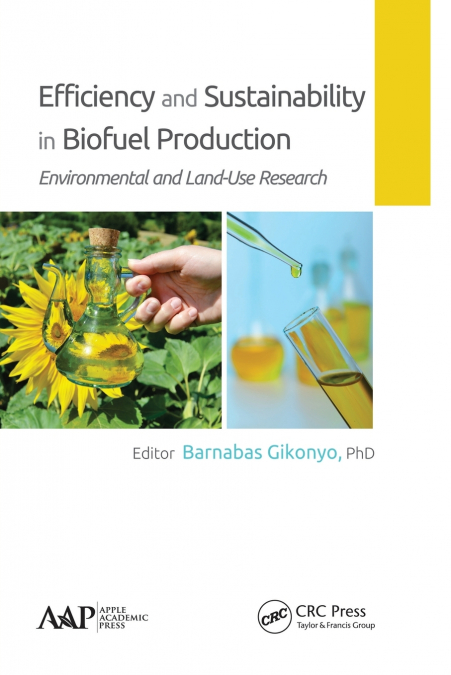 EFFICIENCY AND SUSTAINABILITY IN BIOFUEL PRODUCTION