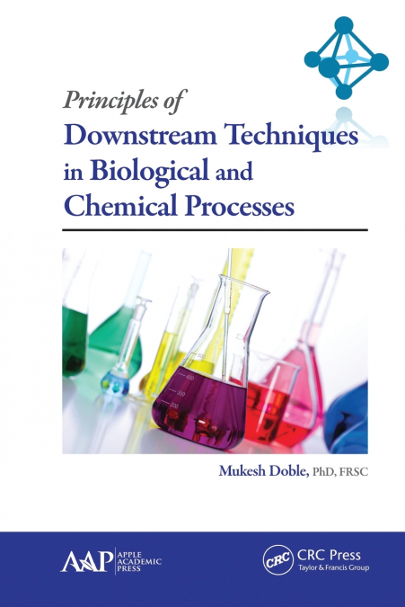 PRINCIPLES OF DOWNSTREAM TECHNIQUES IN BIOLOGICAL AND CHEMIC