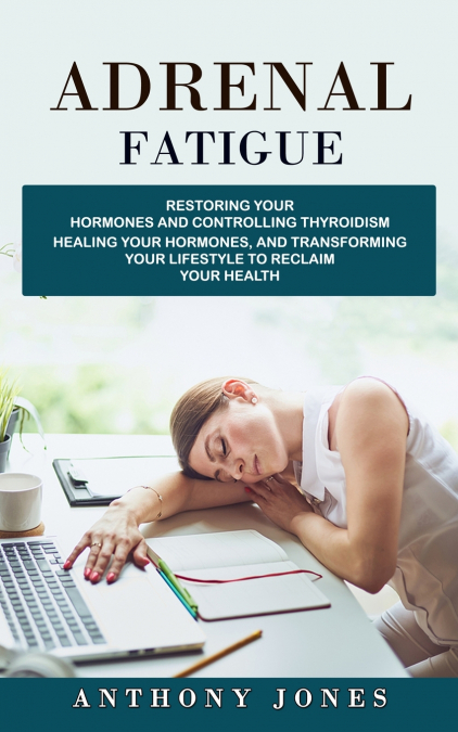 ADRENAL FATIGUE