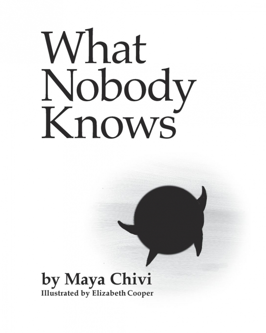 WHAT NOBODY KNOWS