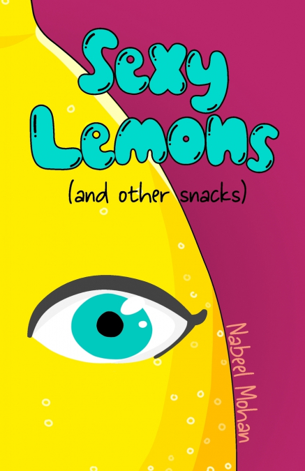 SEXY LEMONS (AND OTHER SNACKS)