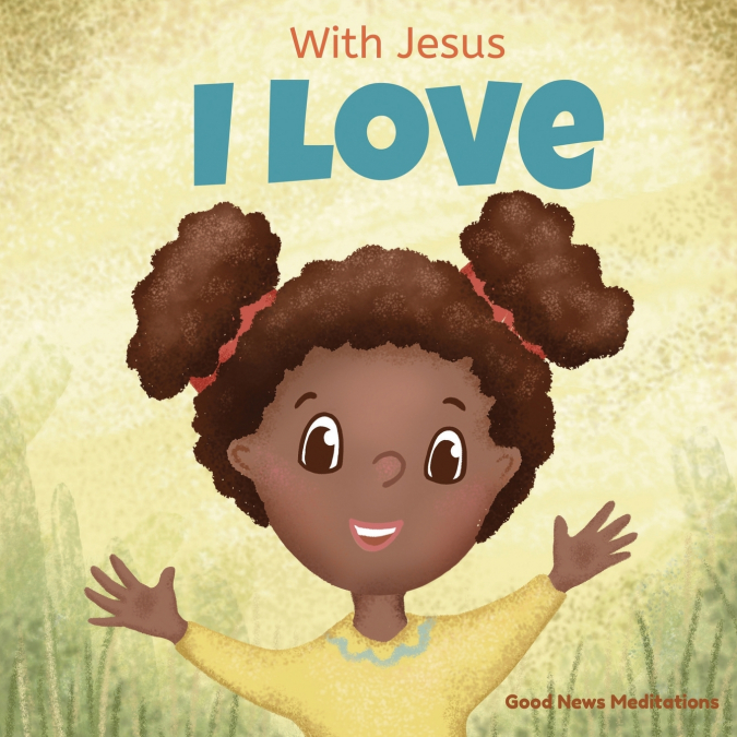 WITH JESUS I LOVE