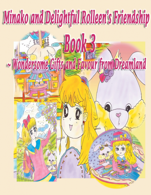MINAKO AND DELIGHTFUL ROLLEEN?S FAMILY AND FRIENDSHIP BOOK 3