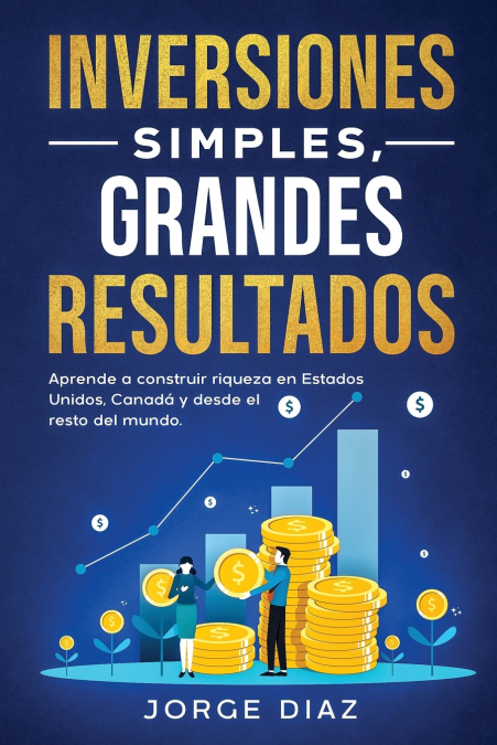 INVERSIONES SIMPLES, GRANDES RESULTADOS