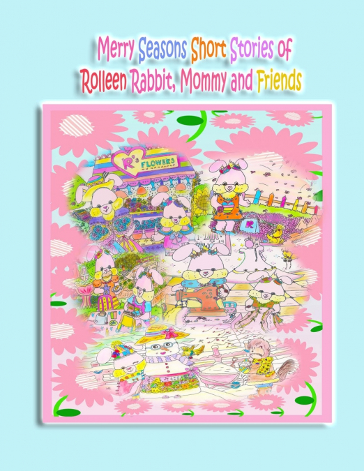 ROLLEEN RABBIT, MOMMY AND FRIENDS? DELIGHTFUL EXPRESS 2022