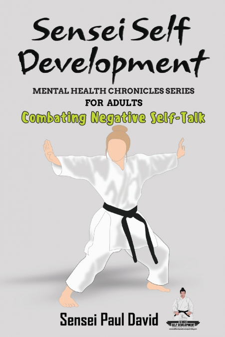 SENSEI SELF DEVELOPMENT MENTAL HEALTH CHRONICLES SERIES - CO