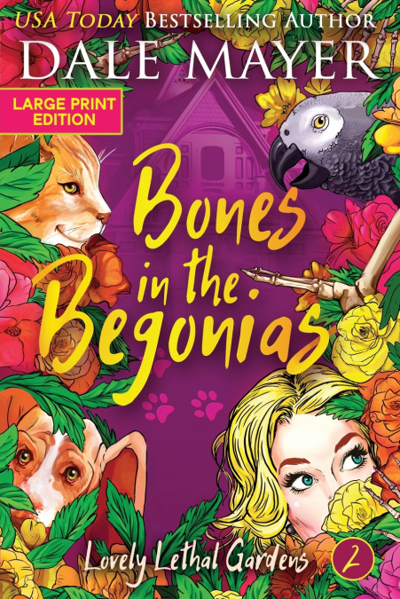 BONES IN THE BEGONIAS