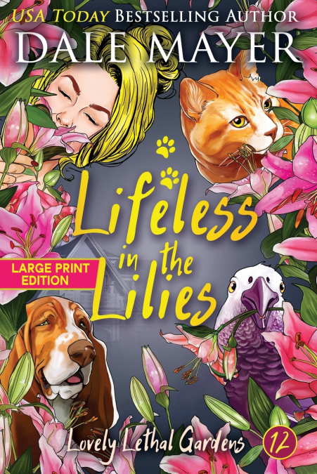 LIFELESS IN THE LILIES