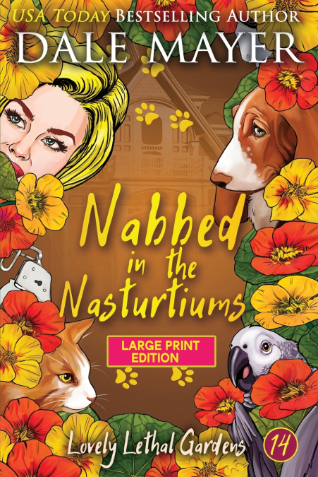 NABBED IN THE NASTURTIUMS