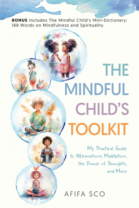 THE MINDFUL CHILD?S TOOLKIT