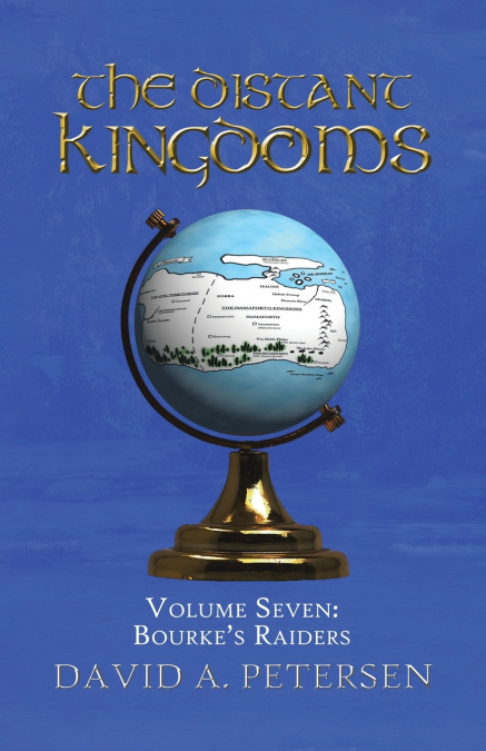 THE DISTANT KINGDOMS VOLUME SEVEN