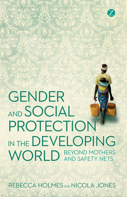 GENDER AND SOCIAL PROTECTION IN THE DEVELOPING WORLD