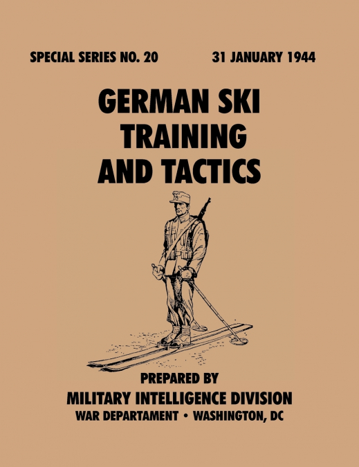 GERMAN SKI TRAINING AND TACTICS (SPECIAL SERIES, NO.20)