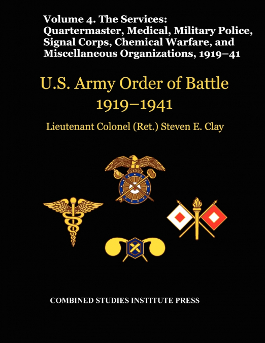 UNITED STATES ARMY ORDER OF BATTLE 1919-1941. VOLUME II. THE