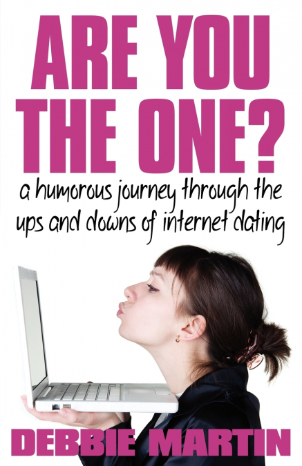 ARE YOU THE ONE? A HUMOROUS JOURNEY THROUGH THE UPS AND DOWN