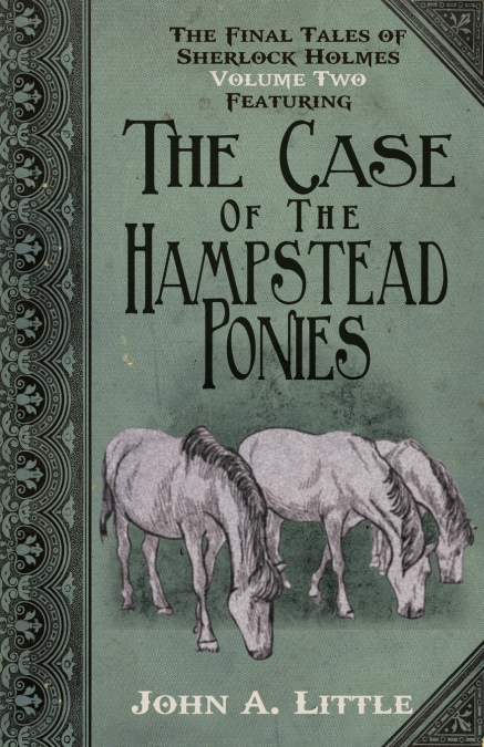 THE FINAL TALES OF SHERLOCK HOLMES - VOLUME 2 - THE HAMPSTEA
