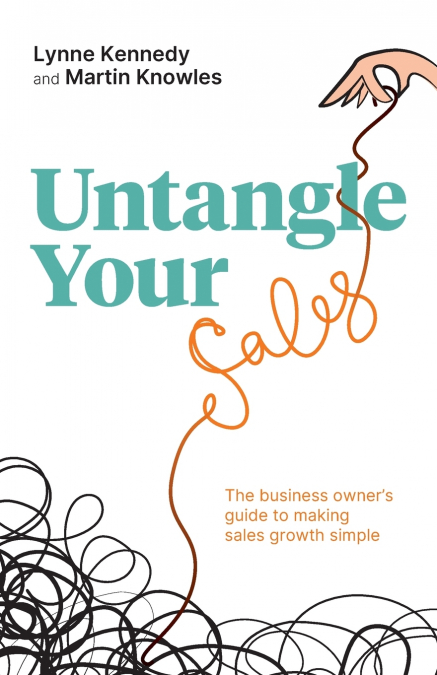 UNTANGLE YOUR SALES
