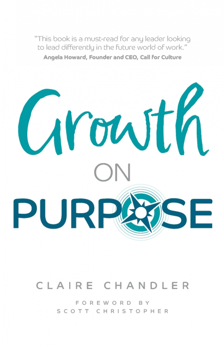 GROWTH ON PURPOSE