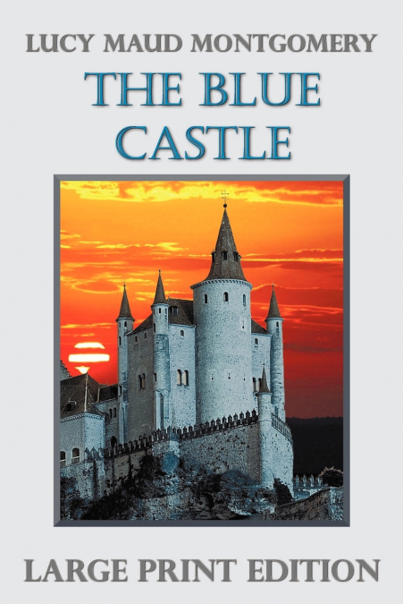THE BLUE CASTLE