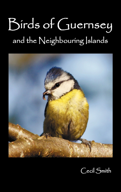 BIRDS OF GUERNSEY (1879) AND THE NEIGHBORING ISLANDS
