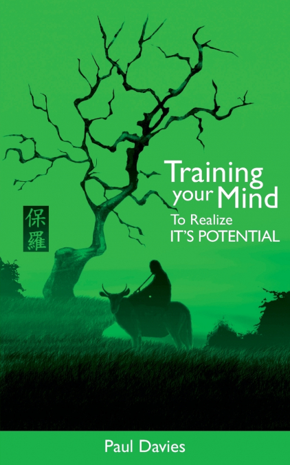 TRAINING YOUR MIND TO REALIZE IT?S POTENTIAL
