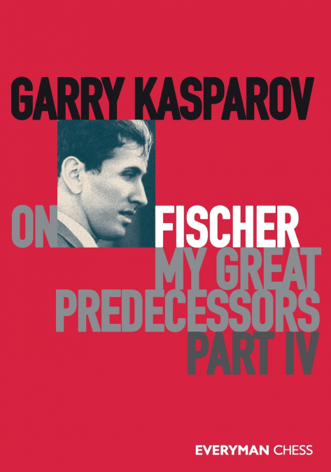 GARRY KASPAROV ON MY GREAT PREDECESSORS, PART FOUR