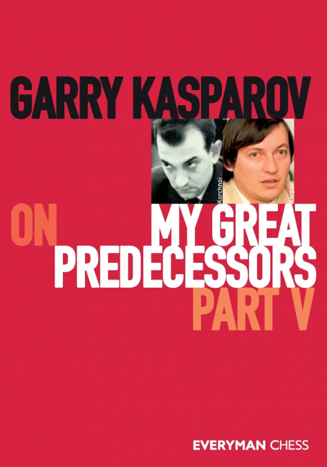 GARRY KASPAROV ON MY GREAT PREDECESSORS, PART FIVE