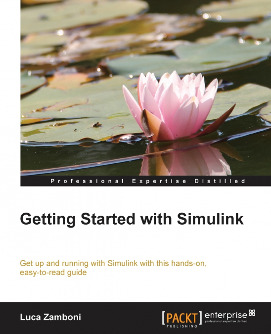 GETTING STARTED WITH SIMULINK