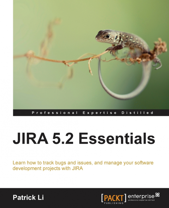 JIRA 7 ESSENTIALS - FOURTH EDITION