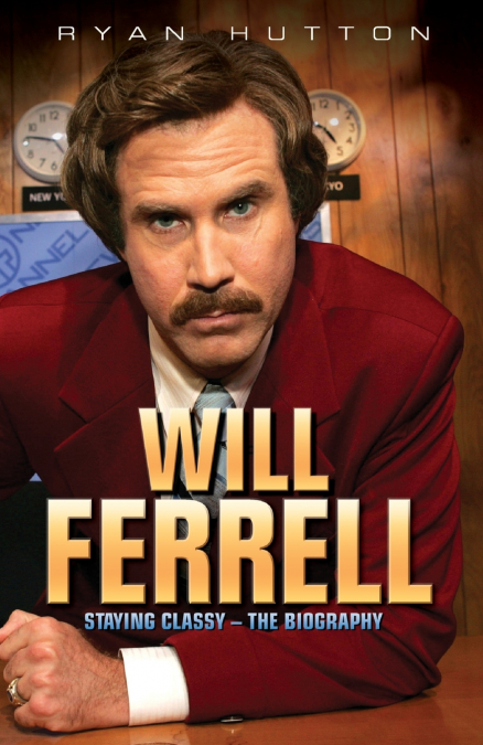 WILL FERRELL - STAYING CLASSY