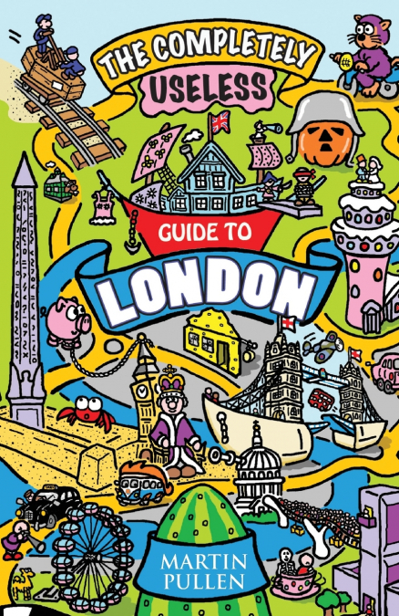 USELESS GUIDE TO LONDON